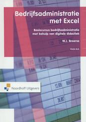 Bedrijfsadministratie met Excel - W.J. Broerse (ISBN 9789001836696)