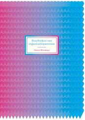 Doorbreken van organisatiepatronen - Odette Moeskops (ISBN 9789082207705)