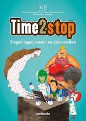 Time2stop - Zingen tegen pesten en cyberstalken - Patrick Retour, Bart Verschueren (ISBN 9789031737864)
