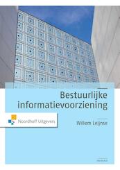 Bestuurlijke informatievoorziening - Willem Leijnse (ISBN 9789001843182)