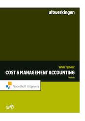 Cost en management accounting / deel Uitwerkingen - W.A. Tijhaar (ISBN 9789001848545)