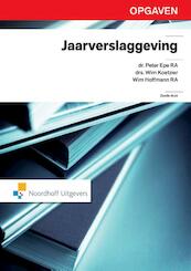 Jaarverslaggeving / deel Opgaven - Peter Epe, Wim Koetzier, Wim Hoffmann (ISBN 9789001840679)