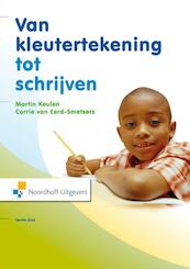 Van kleutertekening tot schrijven - Martin Keulen, Corrie van Eerd - Smetsers (ISBN 9789001849481)