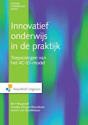 Innovatief onderwijs in de praktijk - Bert Hoogveld, Jeroen van Merrienboer, Ameike Janssen - Noordman (ISBN 9789001849757)
