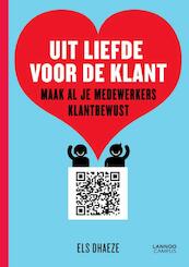 Uit liefde voor de klant - Els Dhaeze (ISBN 9789401421706)