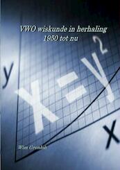 VWO wiskunde in herhaling - Wim Gronloh (ISBN 9789402121391)