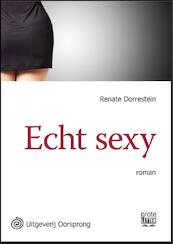 Echt sexy - grote letter uitgave - Renate Dorrestein (ISBN 9789461012517)