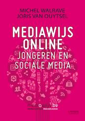 Mediawijs online - Michel Walrave, Joris Van Ouytsel (ISBN 9789401417013)