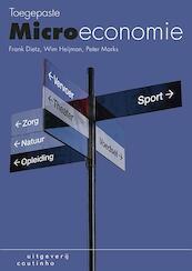 Toegepaste micro-economie - Frank Dietz, Wim Heijman, Peter Marks (ISBN 9789046903841)