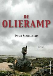 Olieramp - Jacob Starreveld (ISBN 9789461537201)
