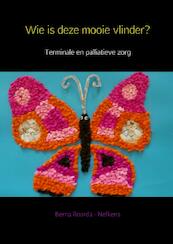 Wie is deze mooie vlinder? - Berna Roorda - Nefkens (ISBN 9789462547544)