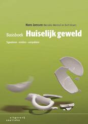 Basisboek huiselijk geweld - Hans Janssen, Wendela Wentzel, Bert Vissers (ISBN 9789046904770)