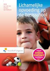Lichamelijke opvoeding op de basisschool - Henk van der Loo, Gertjan van Dokkum (ISBN 9789001854492)