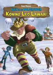 Alex en de Wolpertinger - Koning Leo Lawaai - Koos Verkaik (ISBN 9789048490578)