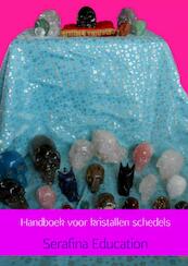 Handboek voor kristallen schedels - Serafina Education, Serafina Serafina Education (ISBN 9789402135374)