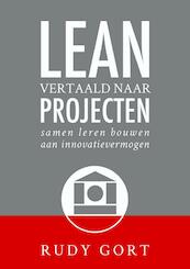 Lean vertaald naar projecten - Rudy Gort (ISBN 9789082365207)