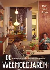 De weemoedjaren - Han van Bree (ISBN 9789000348039)