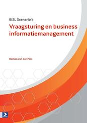 Vraagsturing en business informatiemanagement - Remko van der Pols (ISBN 9789462451360)