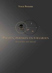 Piraten, perziken en p-waarden - Vince Penders (ISBN 9789086663897)