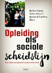 Opleiding als sociale scheidslijn - Marloes de Lange, Jochem Tolsma, Maarten H.J. Wolbers (ISBN 9789044133189)
