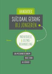 Handboek Suïcidaal gedrag bij jongeren - Jan Meerdinkveldboom, Ineke Rood, Ad Kerkhof (ISBN 9789089539212)