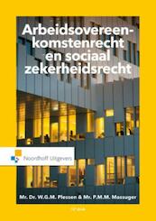 Arbeidsovereenkomstenrecht en sociaalzekerheidsrecht - W.G.M. Plessen, P.M.M. Massuger (ISBN 9789001862305)
