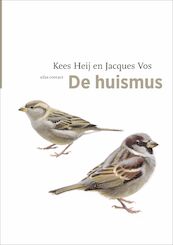 De Huismus - C.J. Heij, Jacques Vos (ISBN 9789045030234)