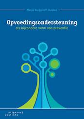 Opvoedingsondersteuning als bijzondere vorm van preventie - Marga Burggraaff-Huiskes, Geraldien Blokland (ISBN 9789046905098)