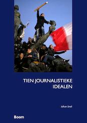 Tien journalistieke idealen - Johan Snel (ISBN 9789089539939)