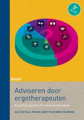 Ergotherapeutische adviesmethodiek - Alex de Veld, Minjou Lemette, Anke Heijsman (ISBN 9789462364547)