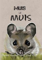 Muis is muis - Pauline Coenen (ISBN 9789492343055)