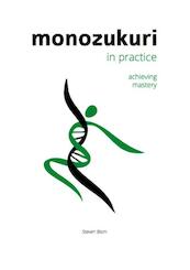 Monozukuri in practice - Steven Blom (ISBN 9789080746688)