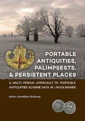 Portable antiquities, palimpsests, and persistent places - Adam Daubney (ISBN 9789088903694)