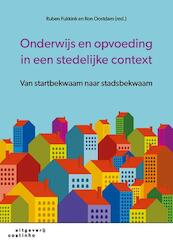 Onderwijs en opvoeding in een stedelijke context - Ruben Fukkink, Ron Oostdam (ISBN 9789046905296)