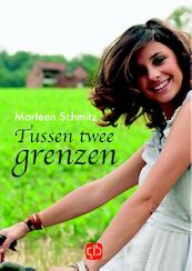 Tussen twee grenzen - Marleen Schmitz (ISBN 9789036429504)