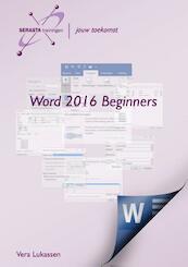 Word 2016 Beginners - Vera Lukassen (ISBN 9789491998287)