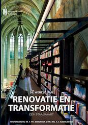 De wereld van renovatie en transformatie - Frank Ir. F. Ph. Bijdendijk, Ad Mr. Ing. A.T. Alderliesten (ISBN 9789491930560)