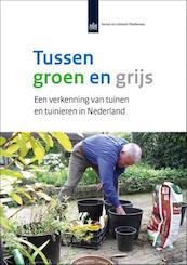 Tussen groen en grijs - Jeanet Kullberg (ISBN 9789037707960)