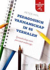 Pedagogisch vakmanschap in 55 verhalen - Peter Mol (ISBN 9789401438308)