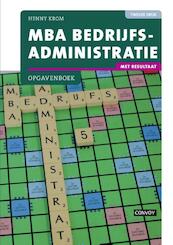 Mba bedrijfsadministratie met resultaat opgavenboek 2e druk - Henny Krom (ISBN 9789463170390)