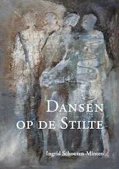 Dansen op de Stilte - Ingrid Schouten-Minten (ISBN 9789081257152)