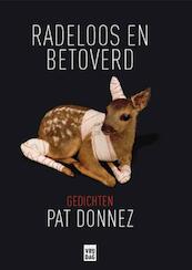 Radeloos & betoverd - Pat Donnez (ISBN 9789460014994)