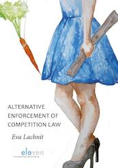 Alternative enforcement of competition law - Eva Lachnit (ISBN 9789462367074)
