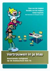 Vertrouwen in je klas - Theo van der Heijden, Danielle van der Heijden, Tamar Kopmels (ISBN 9789088506666)