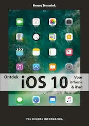Ontdek iOS 10 - Henny Temmink (ISBN 9789059409002)