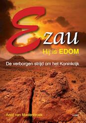 Ezau, hij is Edom - Anco van Moolenbroek (ISBN 9789463380751)