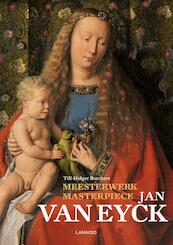 Meesterwerk/Masterpiece: Jan Van Eyck - Till-Holger Borchert (ISBN 9789401441629)