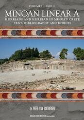 Minoan Linear A, Volume I, Part 2 - Peter George van Soesbergen (ISBN 9789402157925)