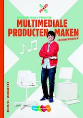 MIXED vmbo Multimediaal product maken Combipakket leerwerkboek + totaallicentie leerling - Cëcile Bolwerk (ISBN 9789006627596)