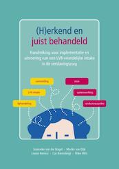 (H)erkend en juist behandeld - Joanneke van der Nagel, Marike Van Dijk, Louise Kemna, Cas Barendregt (ISBN 9789492121226)